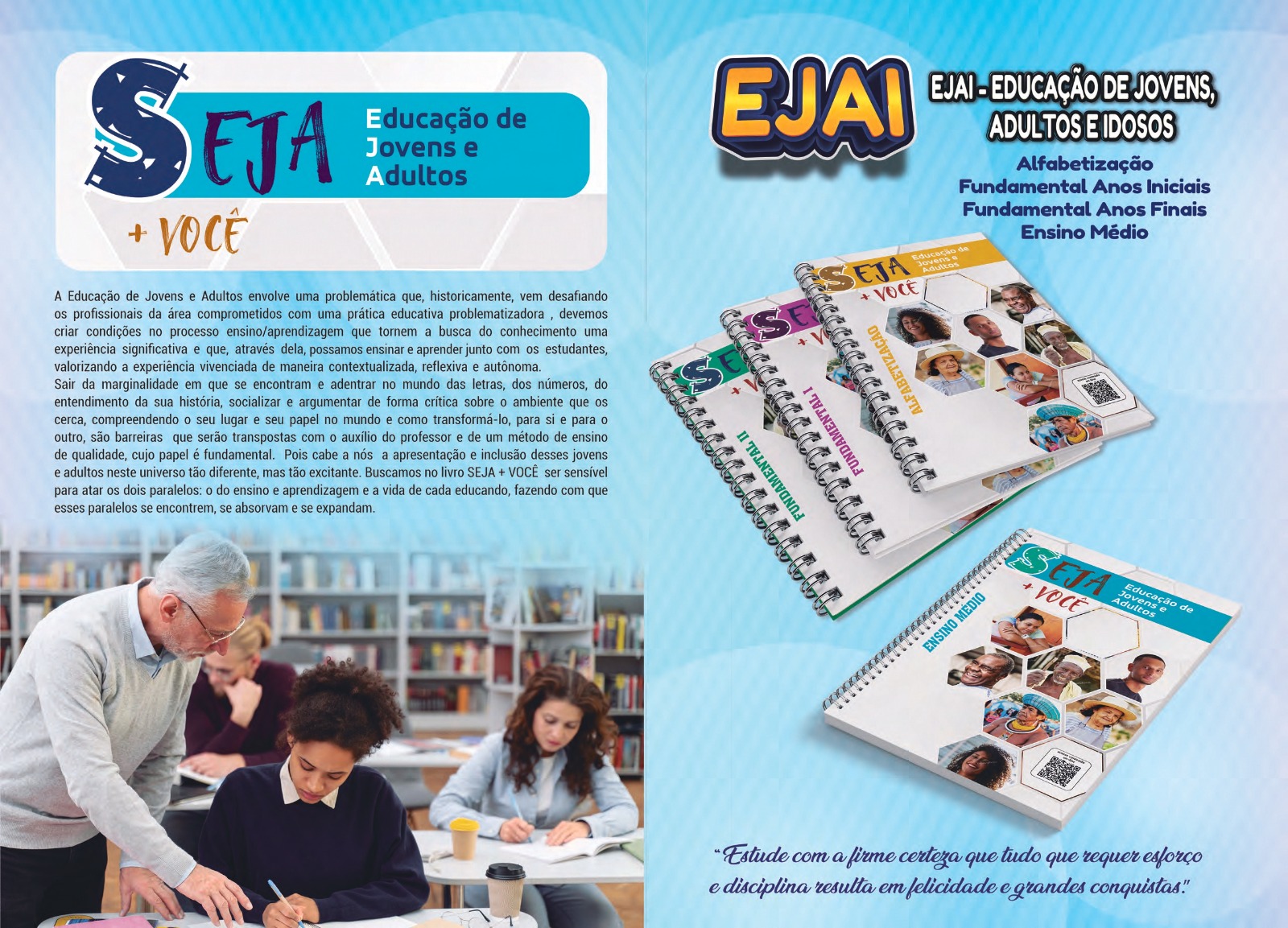 Seja + Você: Educação de Jovens, Adultos e Idosos